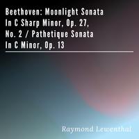 Beethoven: Moonlight Sonata in C Sharp Minor, Op. 27, No. 2 / Pathetique Sonata in C Minor, Op. 13