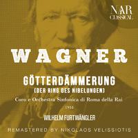 WAGNER: GÖTTERDÄMMERUNG (DER RING DES NIBELUNGEN)