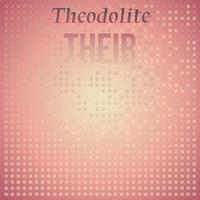 Theodolite Their