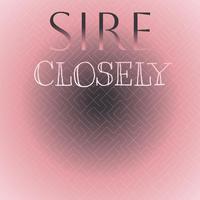 Sire Closely