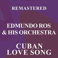 Cuban Love Song (Remastered)