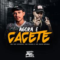 Agora É Cacete