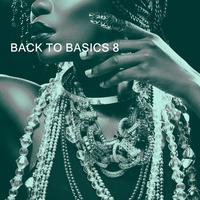 BACK TO BASICS 8