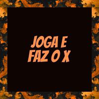 Joga e Faz o X