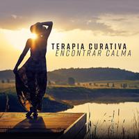 Terapia Curativa (Encontrar Calma - Reduce el Estres, Energía Vital, Armonia Interior, Meditación, Música Esencial)