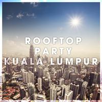 Rooftop Party Kuala Lumpur