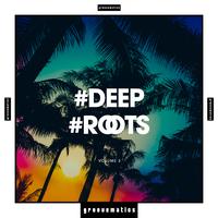 Deep Roots, Vol. 2