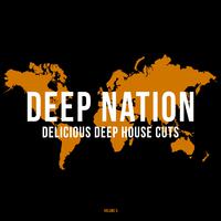 Deep Nation, Vol. 5 (Delicious Deep House Cuts)