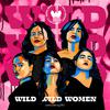 Wild Wild Women - Wild Wild Women