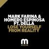 Mark Farina - Lose Yourself From Reality