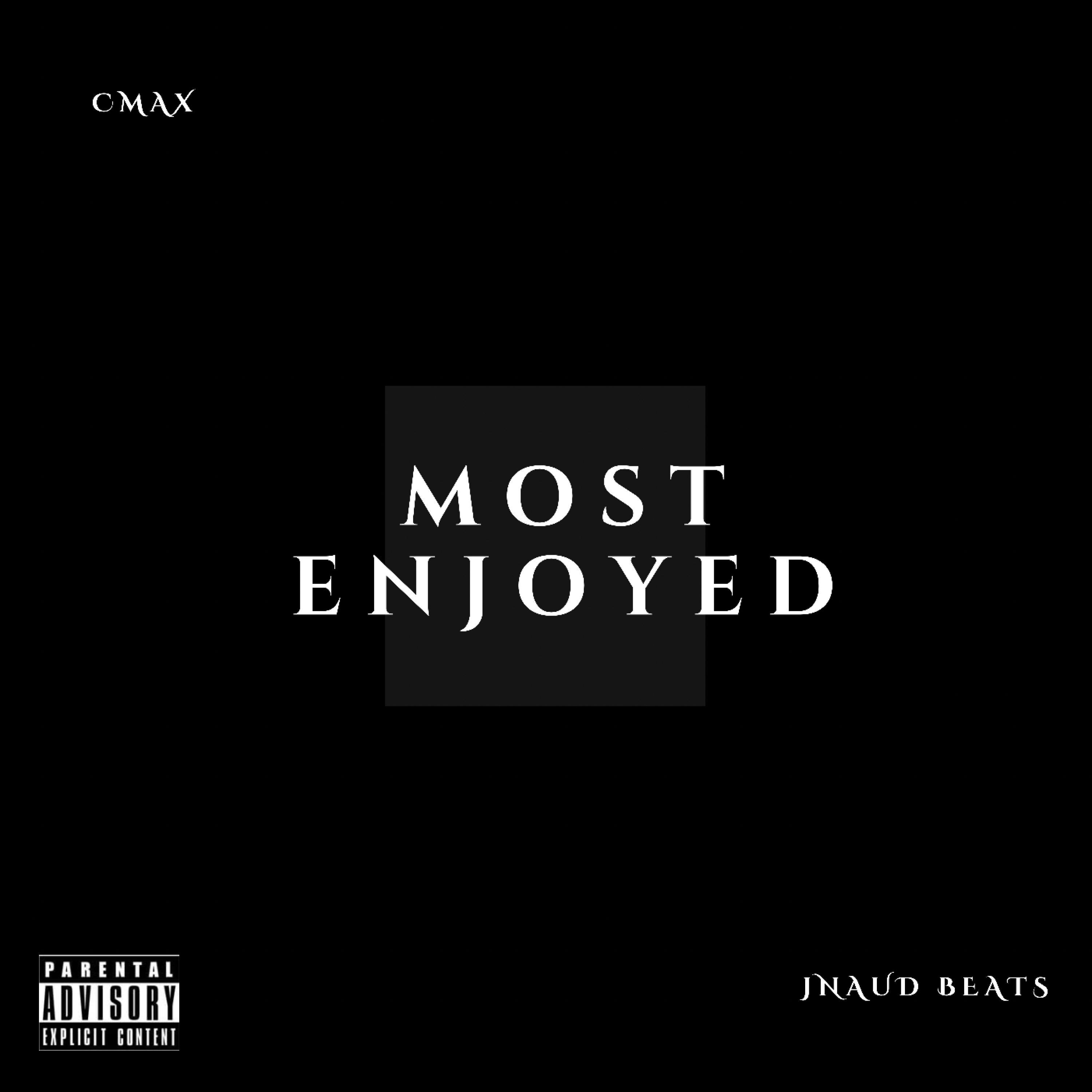 MOST ENJOYED (feat. Jnaud Beats)