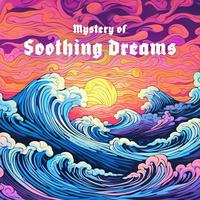 Mystery of Soothing Dreams: Sleep Piano Atmospheres