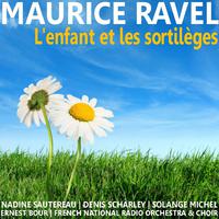 Ravel: L'enfant et les sortilèges