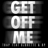 Get Off Me - Single