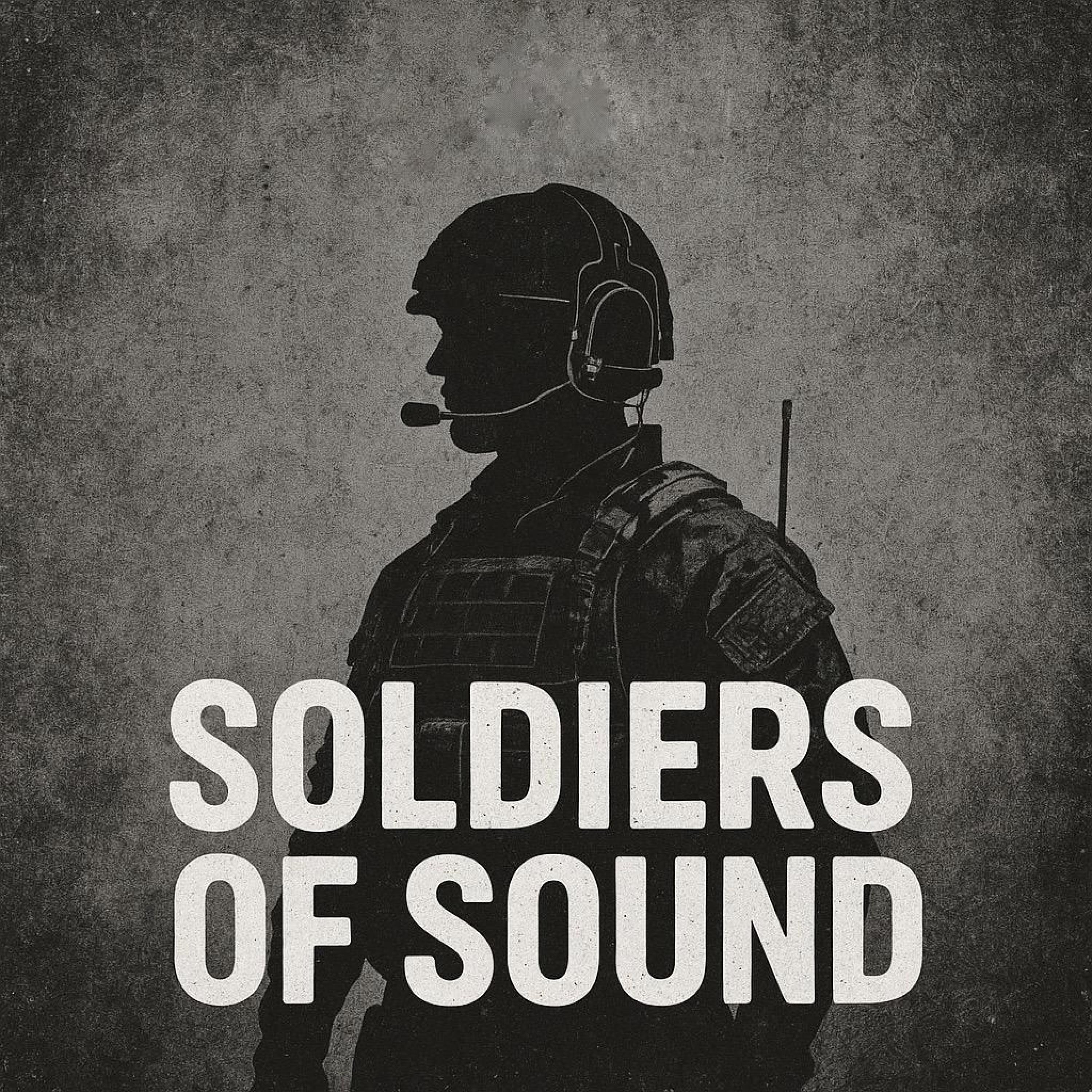Soldiers of sound