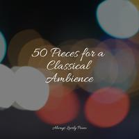 50 Pieces for a Classical Ambience