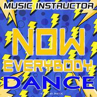 Now Everybody Dance (Club Mix)