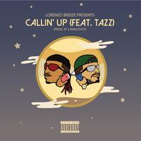 Callin Up (feat. Tazz)