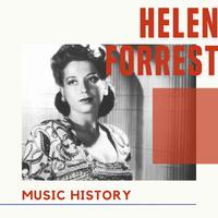 Helen Forrest - Music History