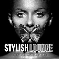 Stylish Lounge (Chillout Downtempo Moods)