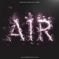 Air (feat. Kodak Black, Future)