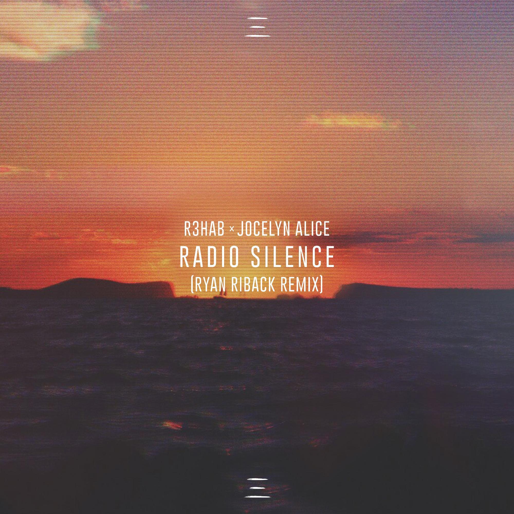Radio Silence (Ryan Riback Remix)