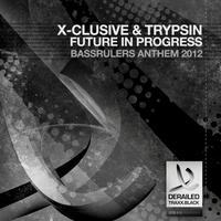 Future In Progress (Bassrulers Anthem 2012)