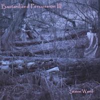 Bastardized Percussion III