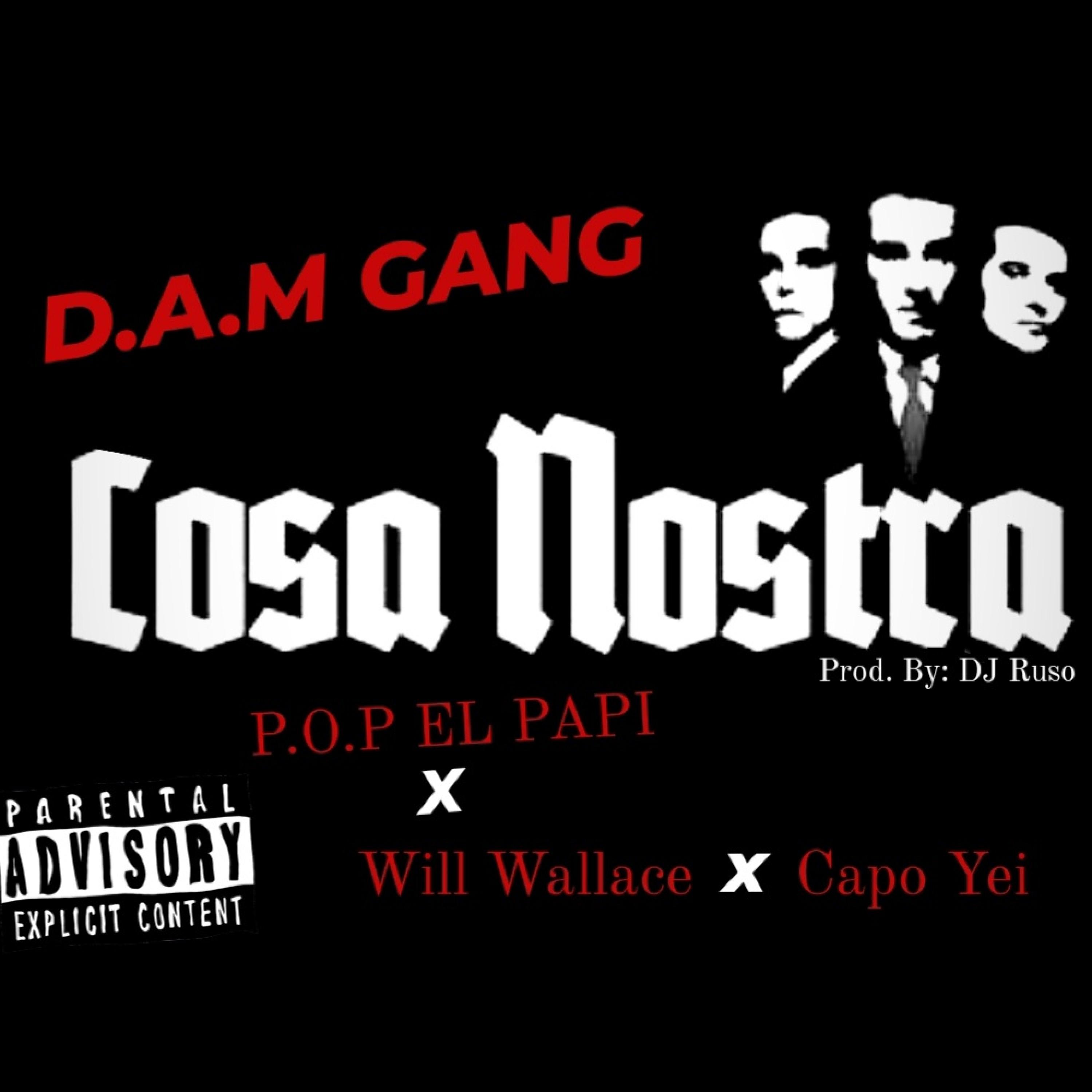 Cosa Nostra (feat. P.O.P el Papi & Will Wallace)