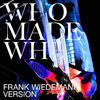 WhoMadeWho - Silence & Secrets (Frank Wiedemann Version)