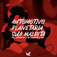 Automotivo Planetária Sua Maldita