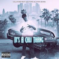 It's A Cali Thang (feat. Quictamac & Latoya Banks)