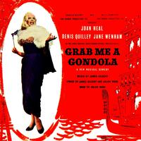 Grab Me A Gondola (Original Cast Recording)