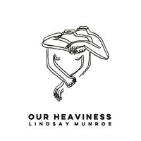 Our Heaviness