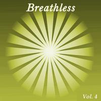 Breathless, Vol. 4