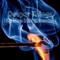 Deeper Things Hip Hop Instrumentals