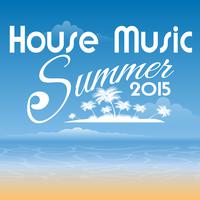 House Music Summer 2015