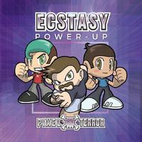 Ecstasy (Pixel Terror Power-Up)