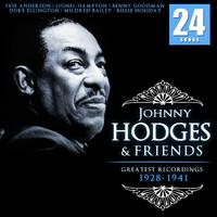 Greatest Recordings 1928 - 1941 Johnny Hodges & Friends