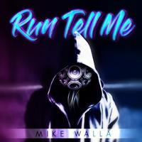 Run Tell Me (feat. Angry Hearts Deluxe)