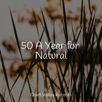 50 A Year for Natural