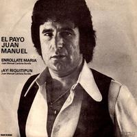 El payo Juan Manuel - Enróllate María