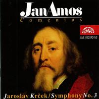 Krcek: Jan Amos Comenius, Symphony No. 3