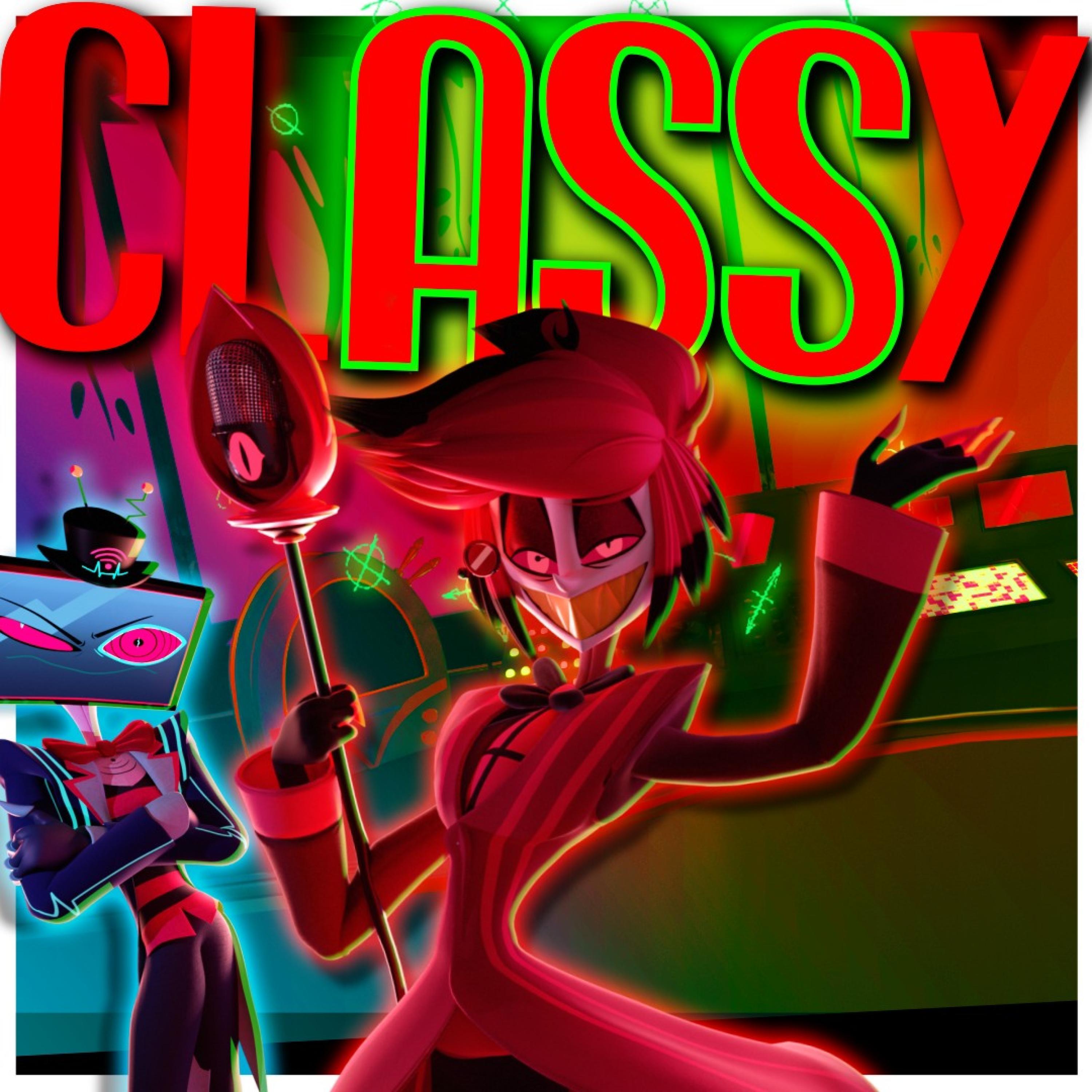 CLASSY (Alastor's Theme)