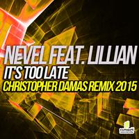 It's Too Late (Christopher Damas Remix 2015)