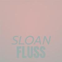 Sloan Fluss