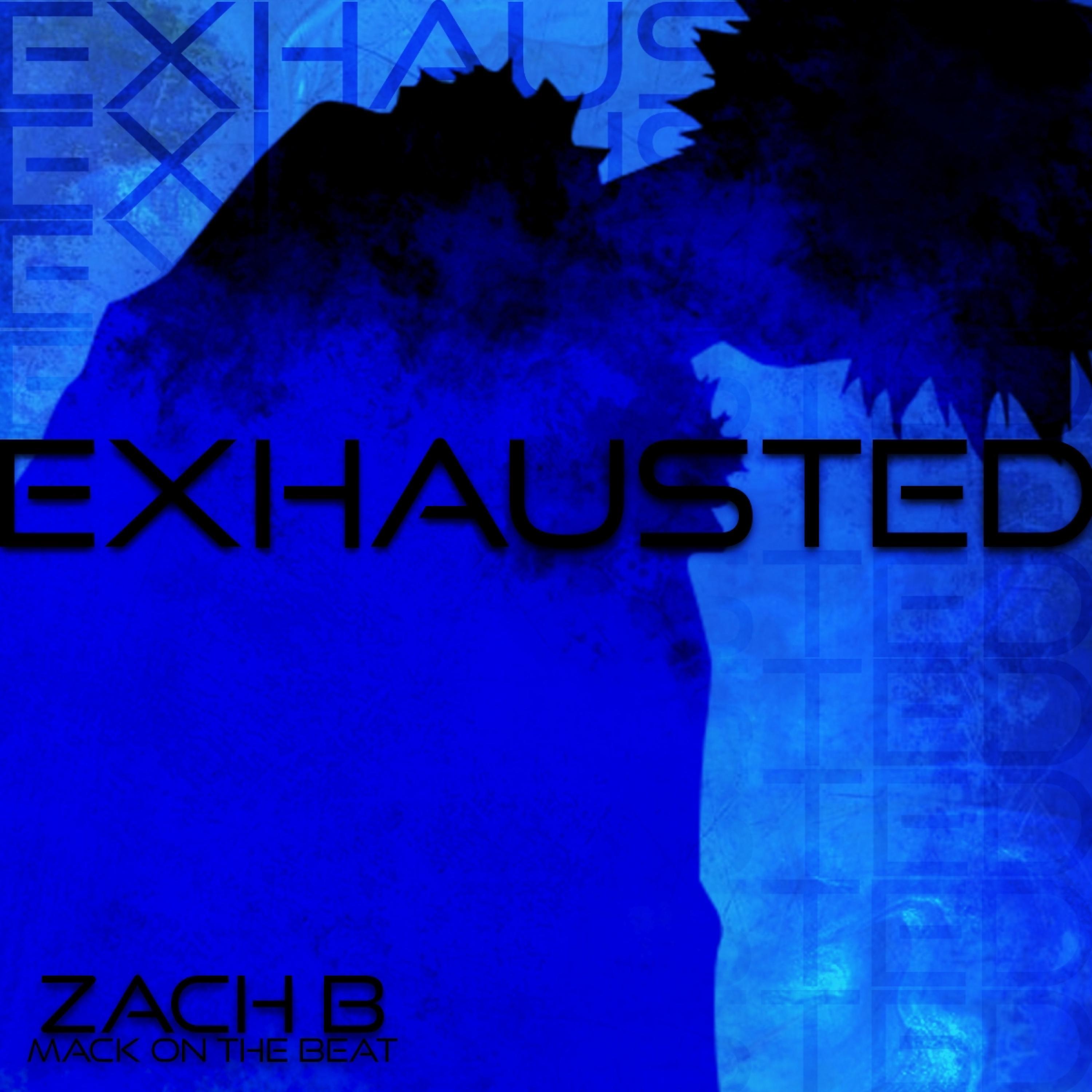 Exhausted (feat. Mack on the Beat)