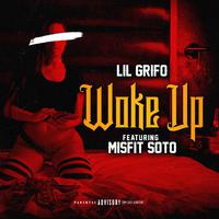 Woke Up (feat. Misfit Soto)