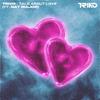 TRIVD - Talk About Love