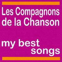 My Best Songs - Les compagnons de la chanson